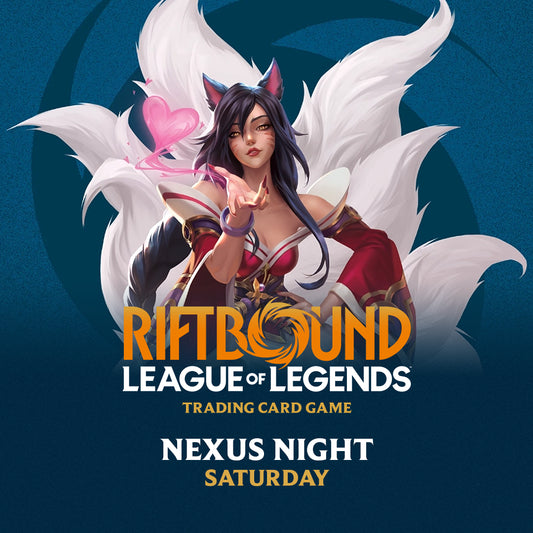 League of Legends RIFTBOUND Nexus Nights - 1v1 Saturday Jan 3, 2026 @3:30pm